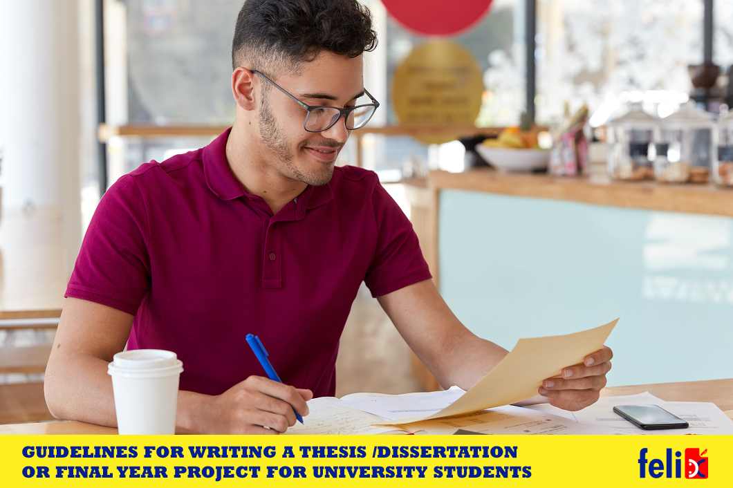 Guidelines for writing a thesis/dissertation (Also: knows as final year projects)